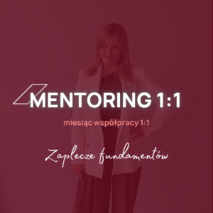 Mentoring 1:1 - Zaplecze fundamentów